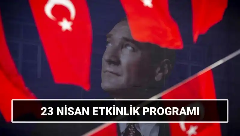 2025 23 Nisan Etkinlik Takvimi: İstanbul, İzmir ve Ankara'da Neler Olacak?