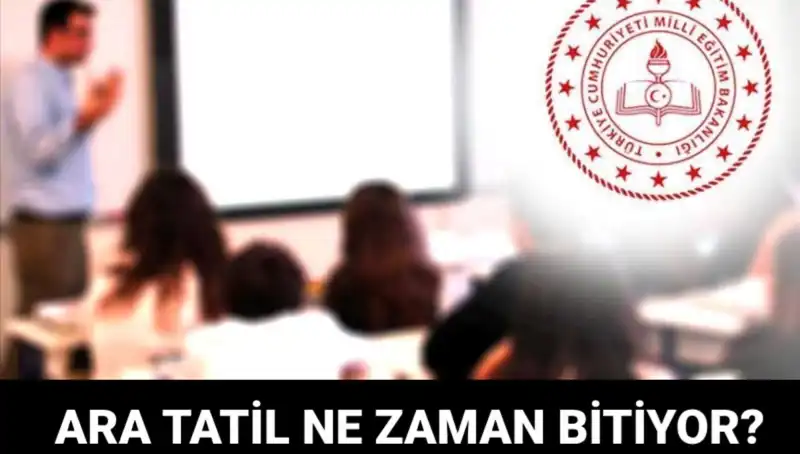 Türkiye'de Ara Tatil Ne Zaman Bitecek? Okul Açılış Tarihleri Açıklandı