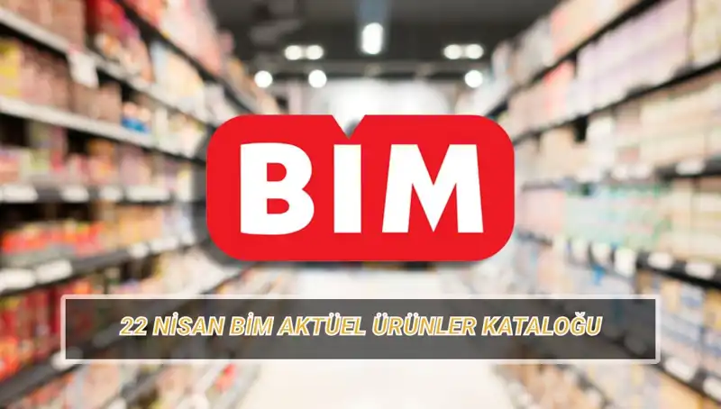 BİM 22 Nisan İndirimli Ürünleri Açıklandı: Kaçırılmayacak Fırsatlar