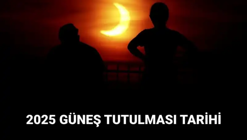 2025 Güneş Tutulması Ne Zaman Gerçekleşecek? Detaylar İçin Tıklayın!