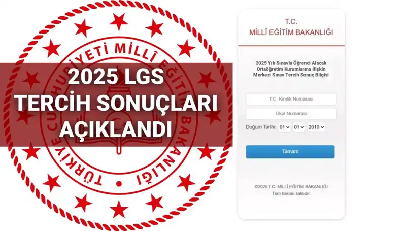 LGS Tercih Sonuçları ve Boş Kontenjanlar: 2025 MEB'den Son Dakika Açıklaması