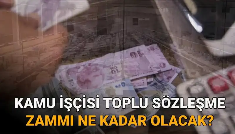 2025 Kamu İşçileri Toplu Sözleşme Zamları: Hangi Oranlar Bekleniyor?