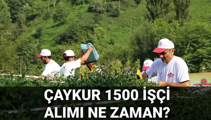 ÇAYKUR İşçi Alımı Kura Çekimi İçin Gözler Takvimde