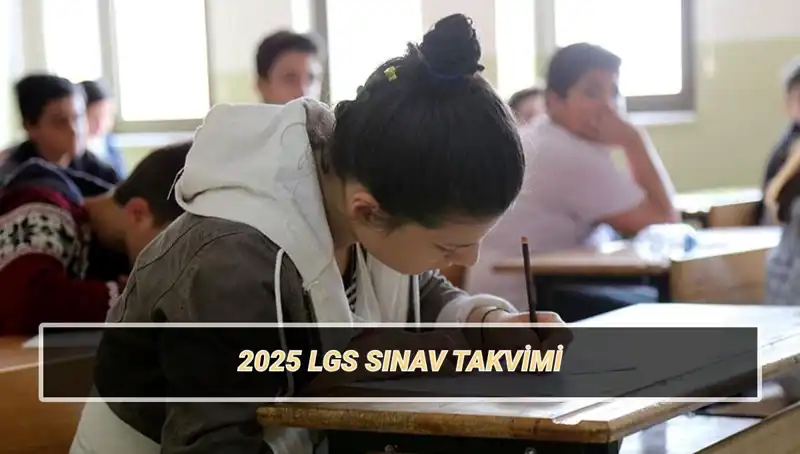 LGS 2025: Sınav Tarihleri ve Taban Puanları Hakkında Bilmeniz Gerekenler