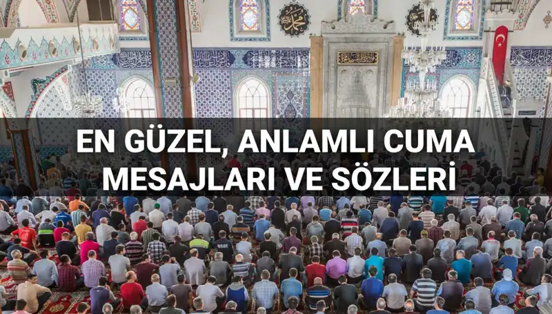 Cuma Mesajları 2025: Dualı ve Anlamlı Sözlerle Haftanızı Aydınlatın