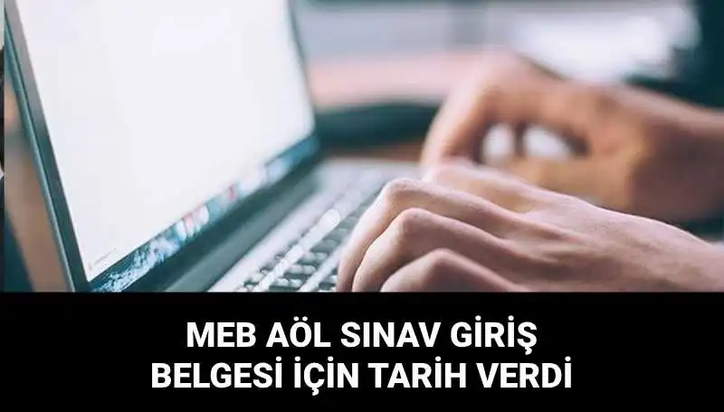MEB AÖL 2. Dönem Sınav Giriş Belgesi İçin Tarih Açıklaması Geldi!