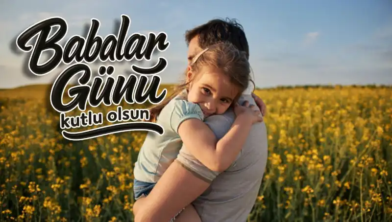 Babalar Günü 2025: Anlamlı ve Duygusal Mesajlarla Kutlayın