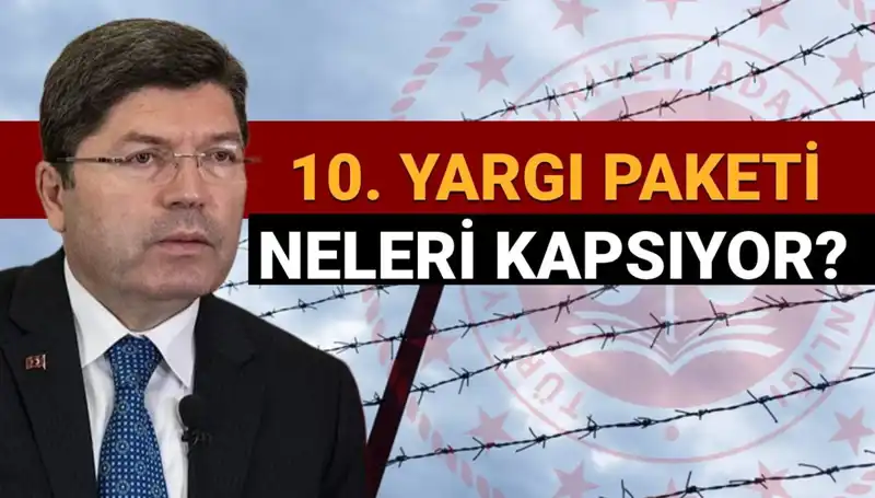 Yargı Paketi Çalışmaları: 10. Af Yasası ile Mahkumlar İçin Neler Bekleniyor?