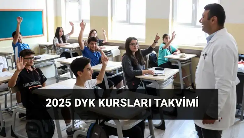 DYK Kurs Takvimi 2025: Yaz Dönemi Destekleme ve Yetiştirme Kursları Detayları