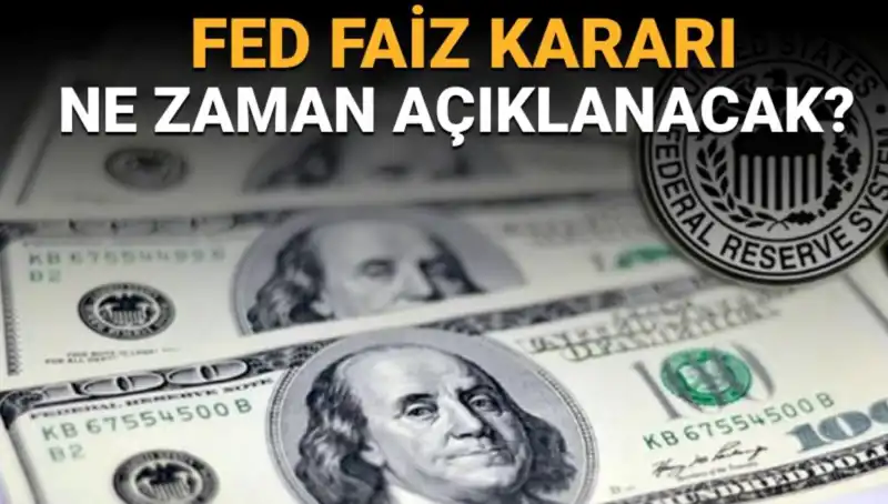 FED’in Faiz Kararını Belirleyeceği Toplantının Ayrıntıları Açıklandı